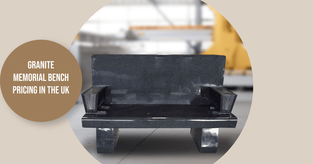 How Much Does a Granite Memorial Bench Cost in the UK? (2026 Guide)