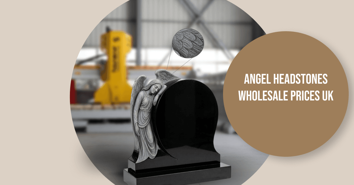 How Much Does Angel Headstone Cost in the UK 2026?