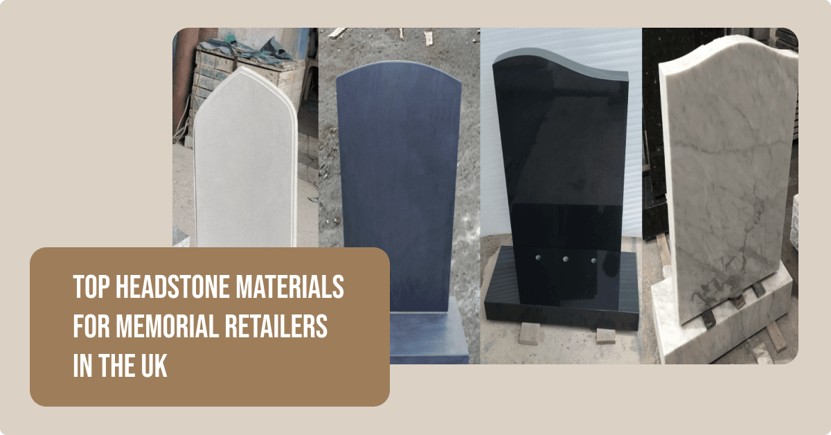 Top Headstone Materials for Memorial Retailers in 2026